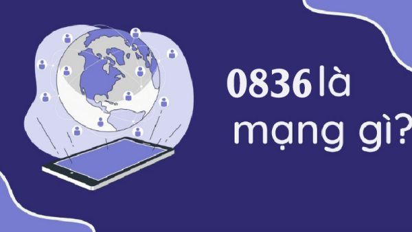 Làm thế nào để chọn được sim đầu số 0836 đúng chuẩn, phù hợp?