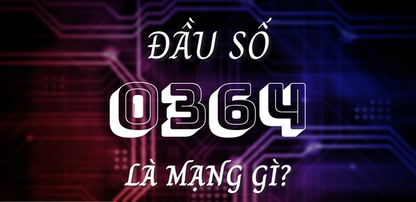 Sim đầu số 0364 giá rẻ cực HOT hiện nay