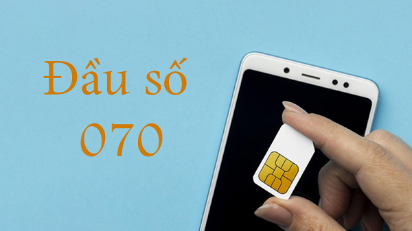 Thông tin về sim số đẹp đầu 070 siêu hấp dẫn 