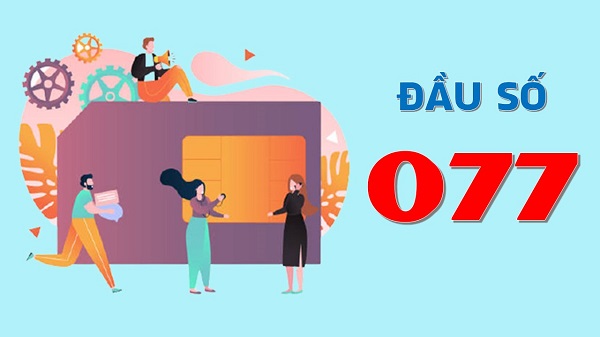 Tìm hiểu ý nghĩa sim đầu số 077 đối với người dùng di dộng