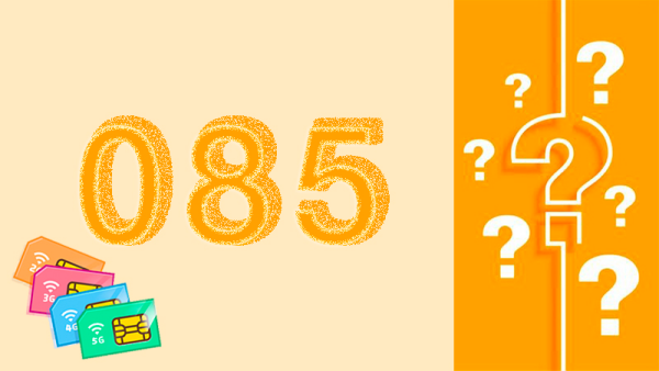 Tại sao sim đầu số 085 lại được yêu thích nhiều hiện nay?  