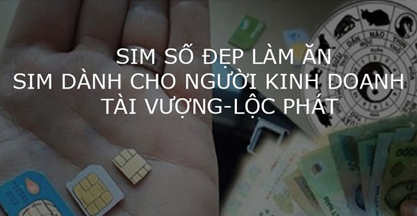 Cách chọn sim số đẹp cho người kinh doanh