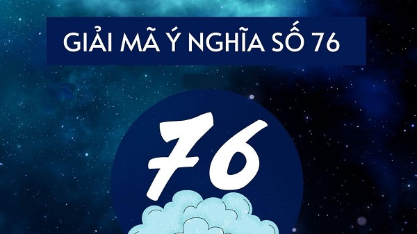 Sim số đẹp đuôi 76 có ý nghĩa gì 