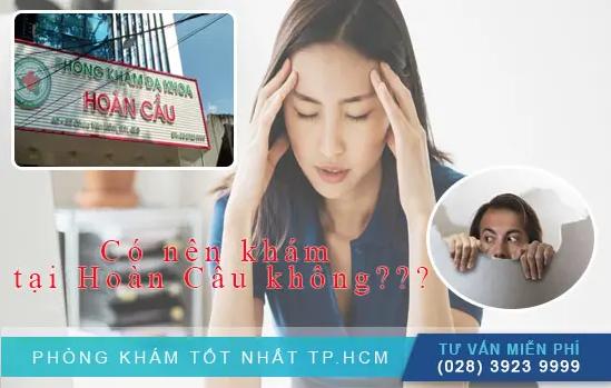 Chìa Khóa Khiến Phòng Khám Đa Khoa Hoàn Cầu Được Khen Ngợi Hết Lời!