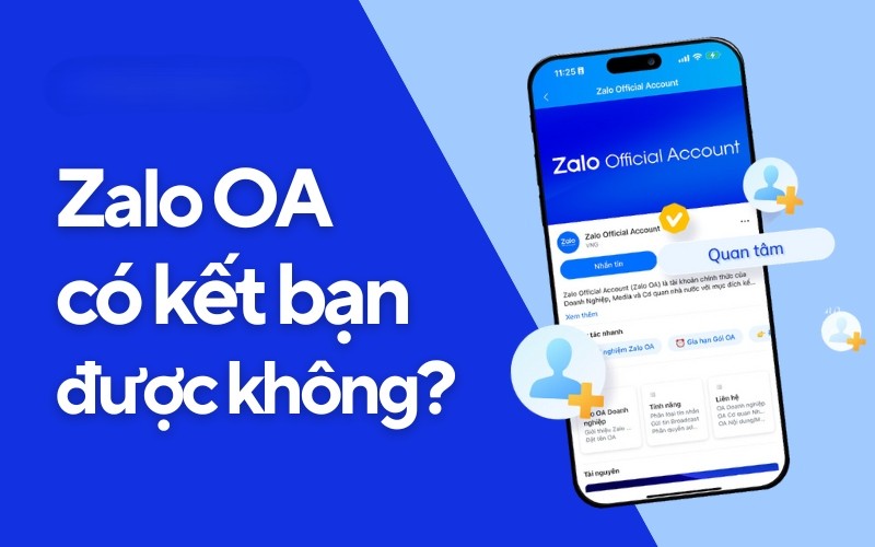 zalo-oa-co-ket-ban-duoc-khong.jpg?v=1760690853817 Zalo OA có kết bạn được không