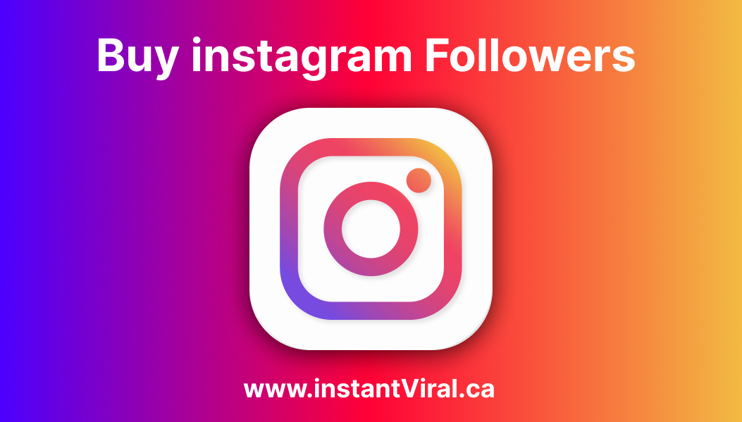 Elevate Your Instagram Presence with InstantViral.ca