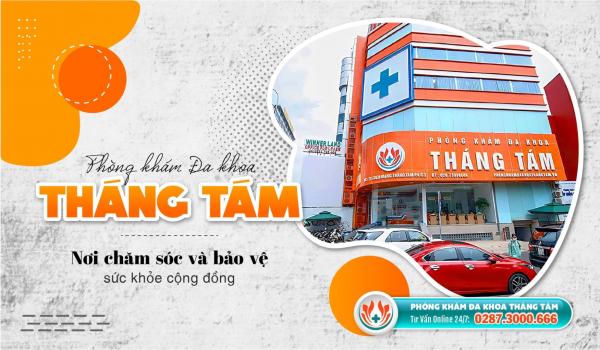 Phòng Khám Đa Khoa Tháng Tám: Địa chỉ khám chữa bệnh được đánh giá cao tại TPHCM