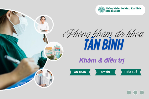Thế mạnh của Phòng khám Đa khoa Tân Bình ở 495 Cộng Hòa