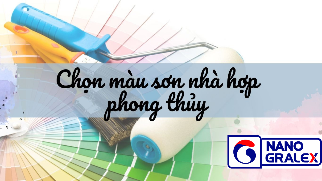 Gợi ý bạn cách lựa chọn màu sơn nhà hợp phong thủy