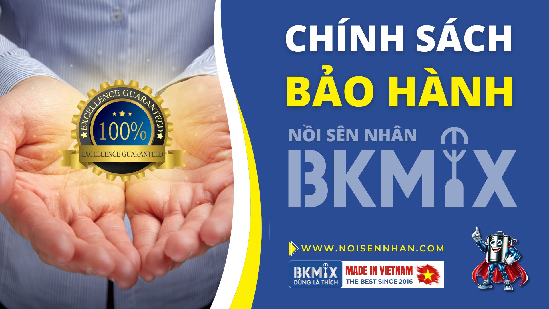 Chính sách bảo hành Nồi sên nhân BKMIX