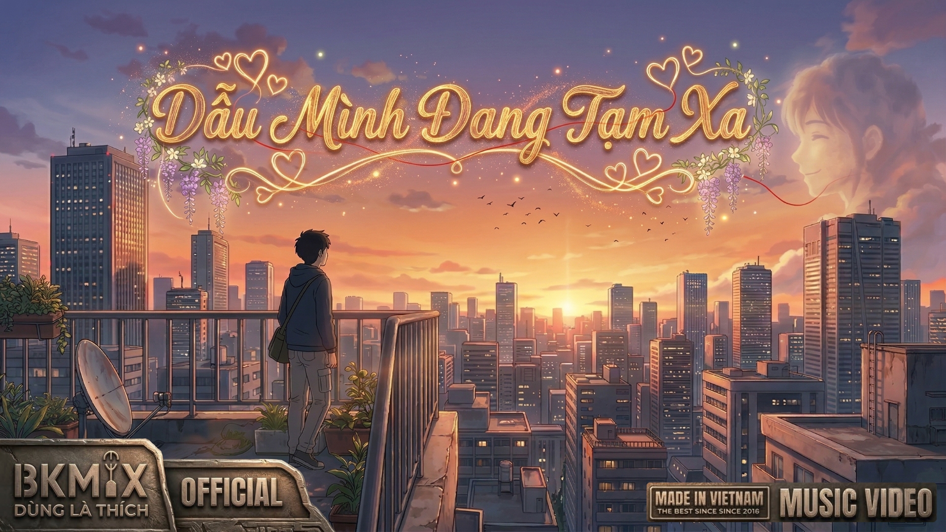 &ldquo;Dẫu M&igrave;nh Đang Tạm Xa&rdquo; &ndash; Khi y&ecirc;u xa l&agrave; h&agrave;nh tr&igrave;nh để trở về