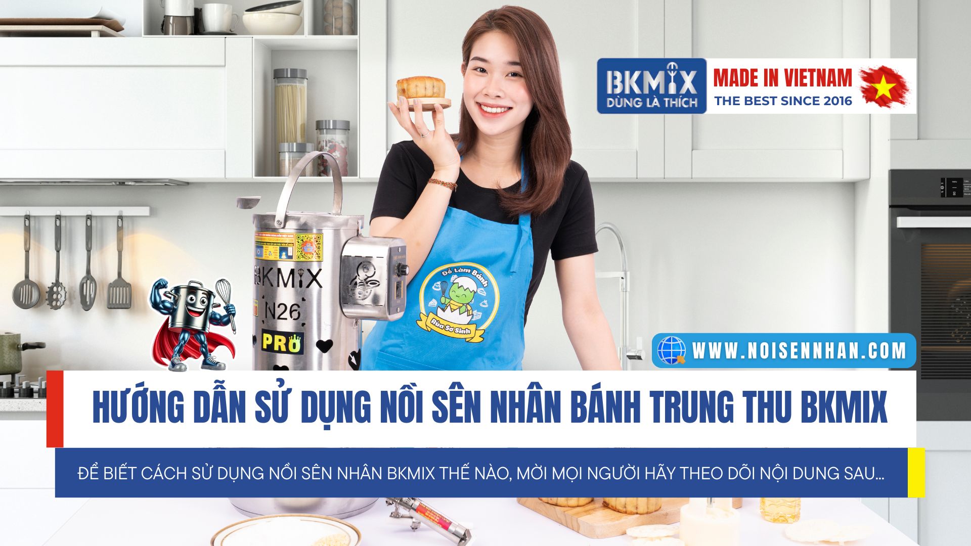 Hướng dẫn sử dụng nồi sên nhân bánh trung thu BKMIX