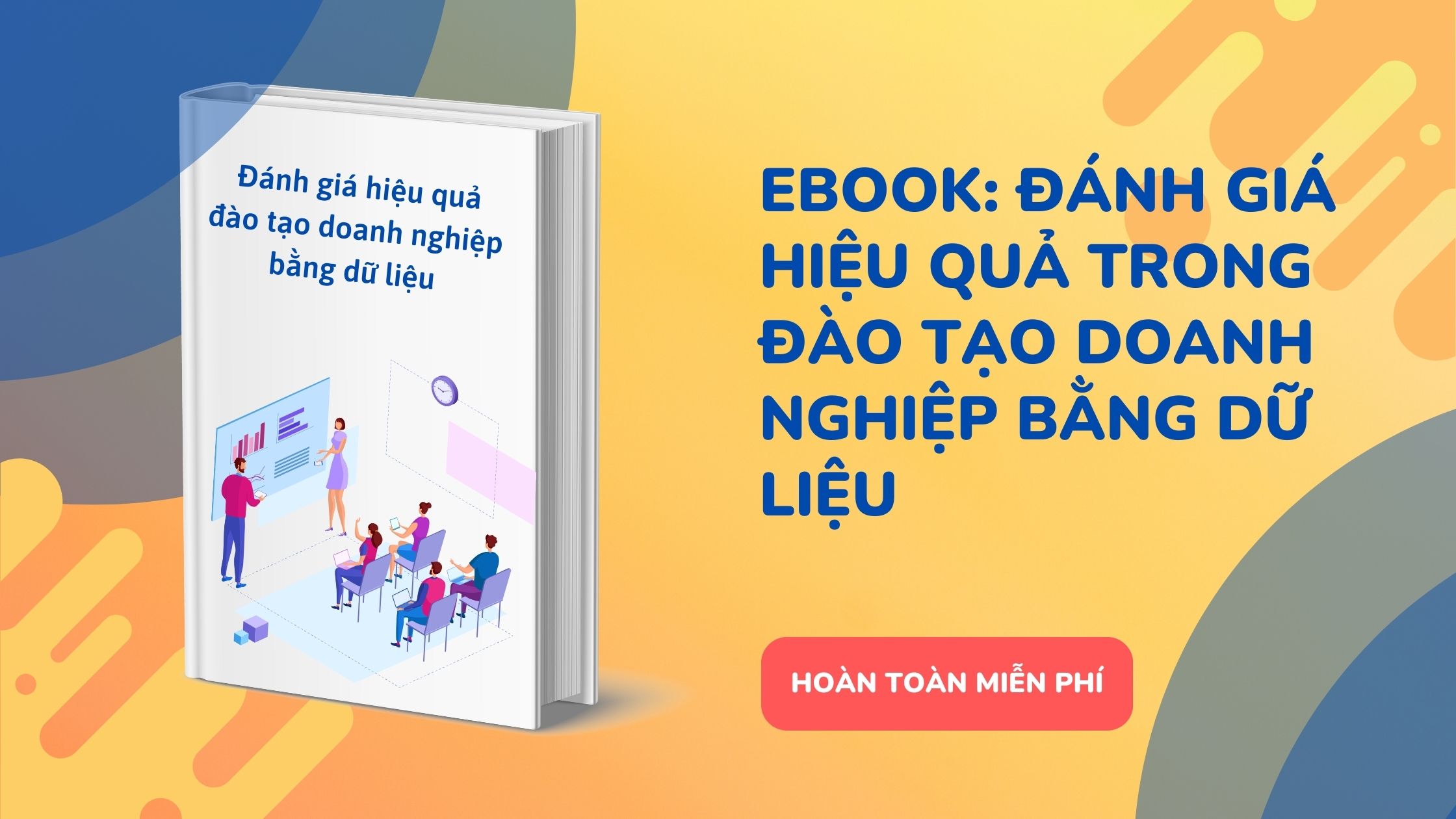 Tải tài liệu Đánh giá hiệu quả trong Đào tạo doanh nghiệp bằng dữ liệu