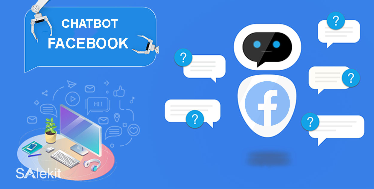 Những lợi ích mà ứng dụng Chatbot Facebook mang đến cho người dùng