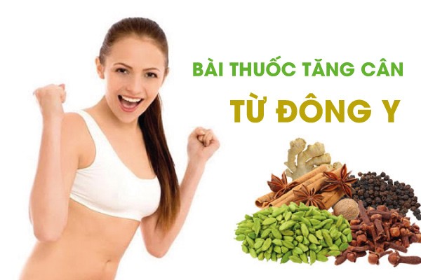 Tìm Hiểu Phương Pháp Giúp Tăng Cân Bằng Thuốc Đông Y