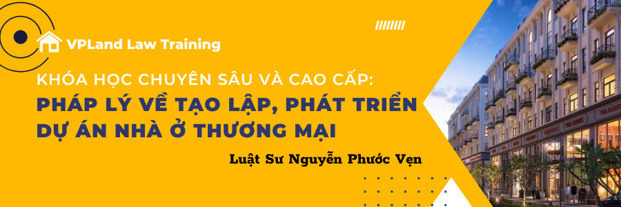 Khóa học: Pháp lý BDS cao cấp và chuyên sâu 01