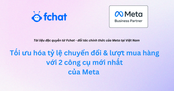 ĐĂNG KÝ NHẬN TÀI LIỆU META x FCHAT 